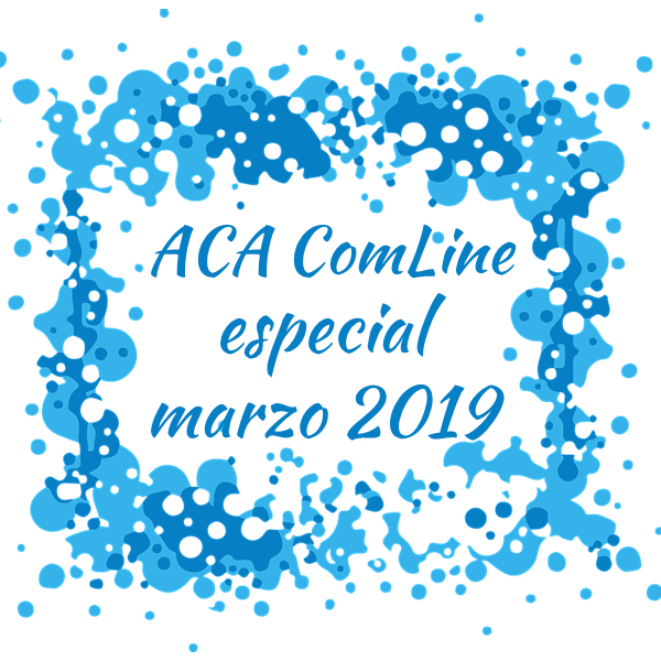 Boletín trimestral ACA ComLine - especial marzo 2019